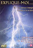Explique-moi... Vol. 2 - Les sources d'énergie / L'énergie et la matière
