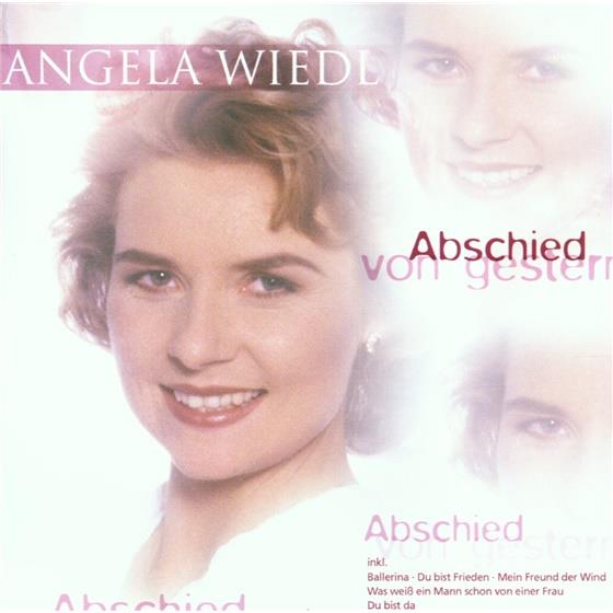 Angela Wiedl - Abschied Von Gestern