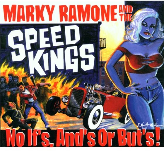 Marky Ramone & The Speedkings - No If's, And's Or But's