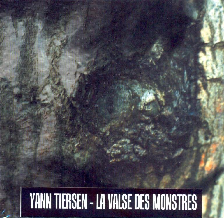 Yann Tiersen - La Valse Des Monstres