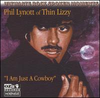 Phil Lynott - I Am Just A Cowboy