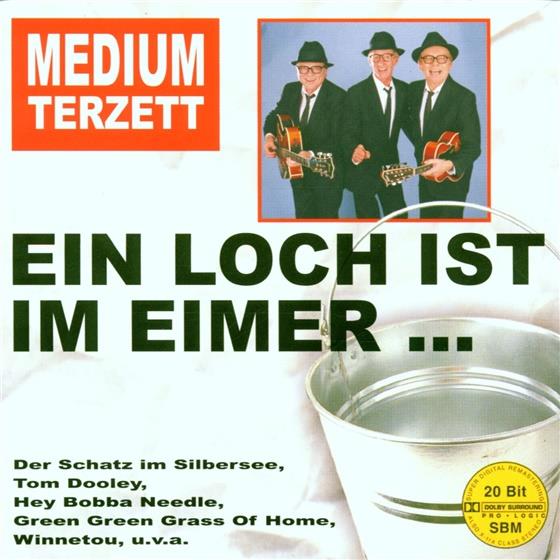 Medium Terzett - Ein Loch Ist Im Eimer