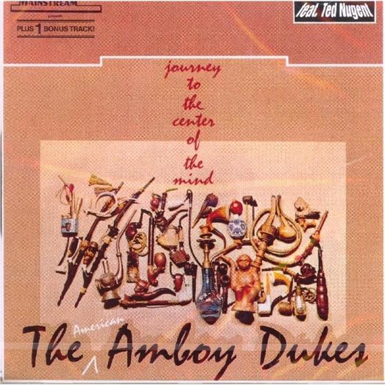 Amboy Dukes & Ted Nugent - Journey To The Center Of The Mind