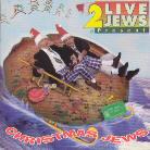 2 Live Jews - Christmas Jews