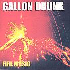 Gallon Drunk - Fire Music