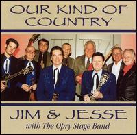Jim & Jesse - Our Kind Of Country