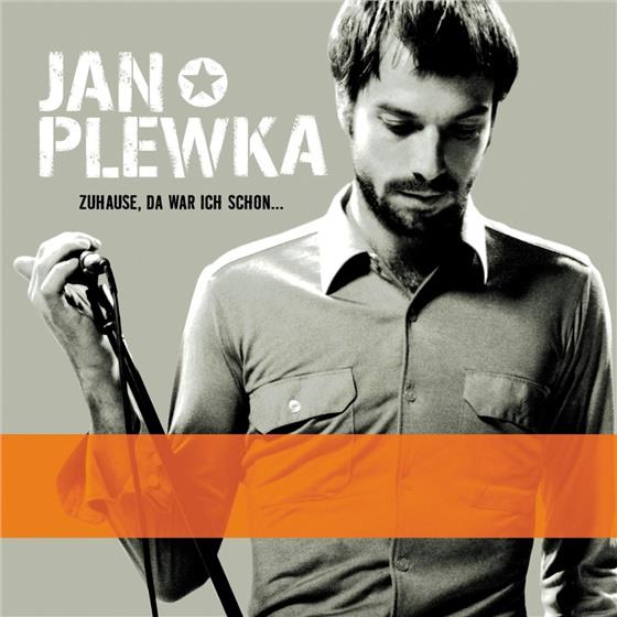 Jan Plewka (Selig) - Zuhause Da War Ich Schon