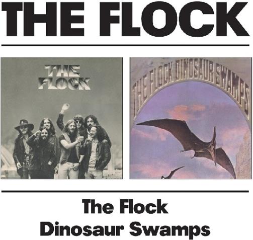 The Flock - Flock/Dinosaur Swamps 2 CDs