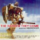 Grooverider - The Harder They Come