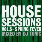 House Session - Various 5 - Mixed By Dj Tonic