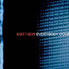 Matthew - Everybody Down