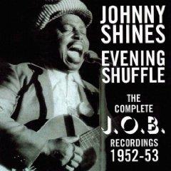 Johnny Shines - Evening Shuffle