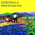 Lucio Dalla - Storie Di Casa Mia