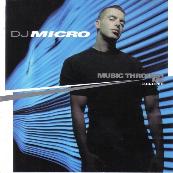 DJ Micro - Music Through Me