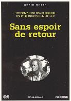 Sans espoir de retour - (Série noire)