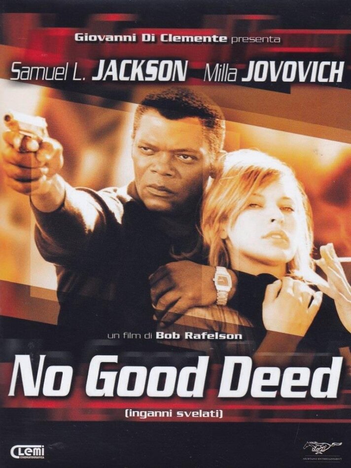 No good deed - Inganni svelati (2002)