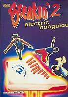Breakin' 2 - Electric boogaloo