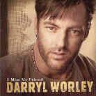 Darryl Worley - I Miss My Friend