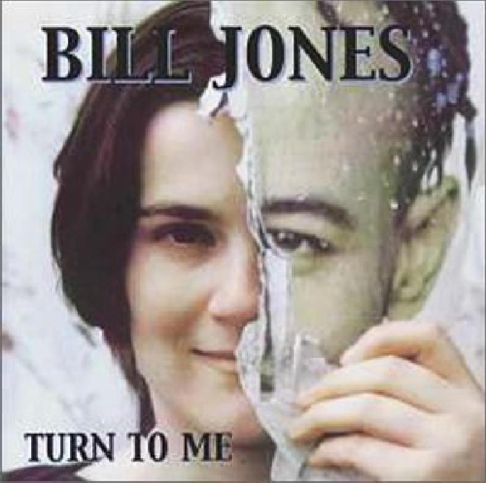 Bill Jones - Turn To Me