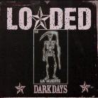 Loaded - Dark Days