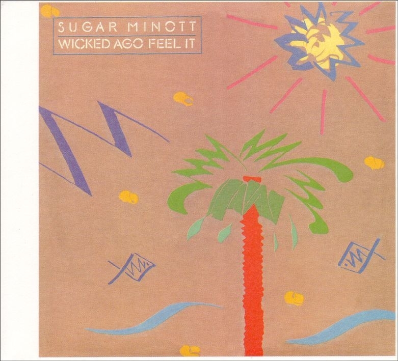 Sugar Minott - Wicked Ago Feel It