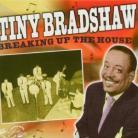 Tiny Bradshaw - Breakin Up The House