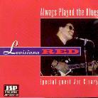 Louisiana Red - Always Played The Blues