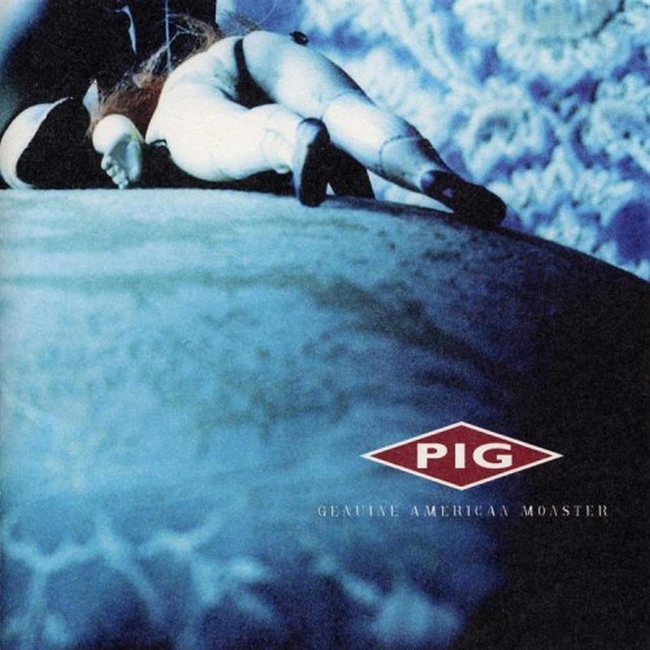 Pig - Genuine American Monster