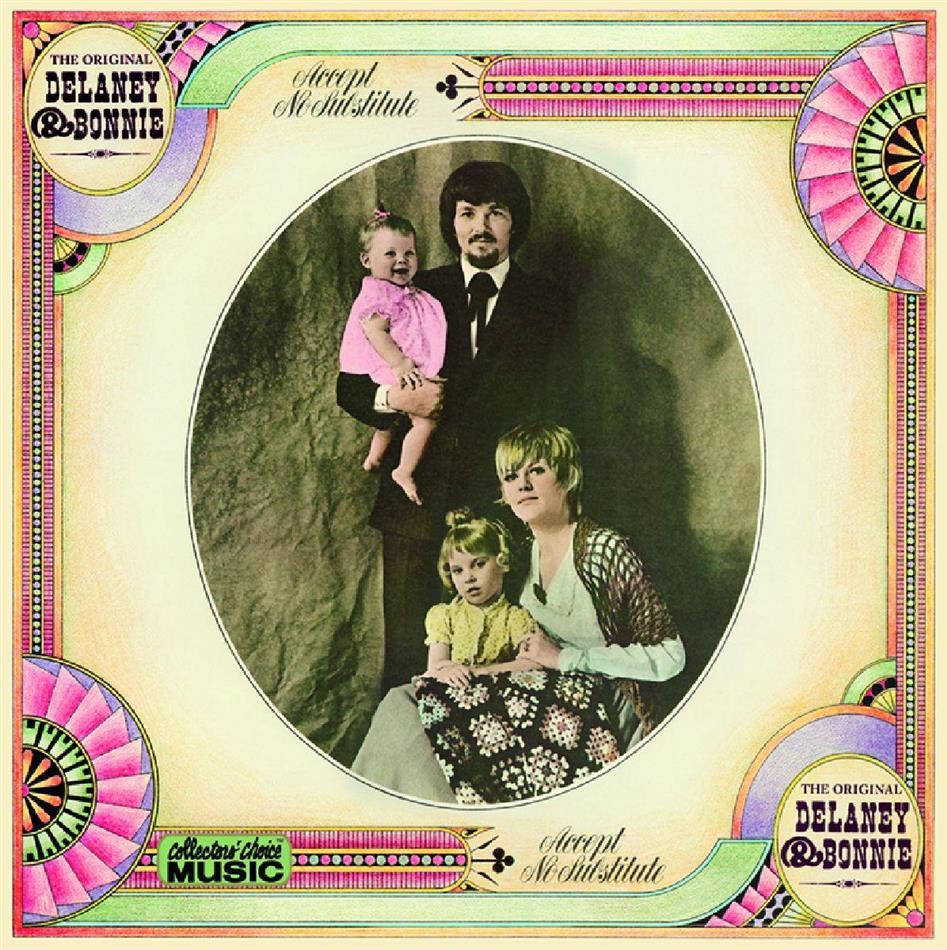 Delaney & Bonnie - Accept No Substitute