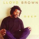 Lloyd Brown - Deep