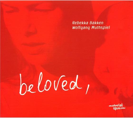 Rebekka Bakken & Wolfgang Muthspiel (*1965) - Beloved