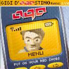 Gigi D'Agostino - Put On Your Red Shoes