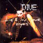Dive - Lies In Your Eyes