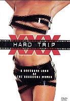 Hard trip