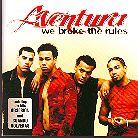 Aventura - We Broke The Rules