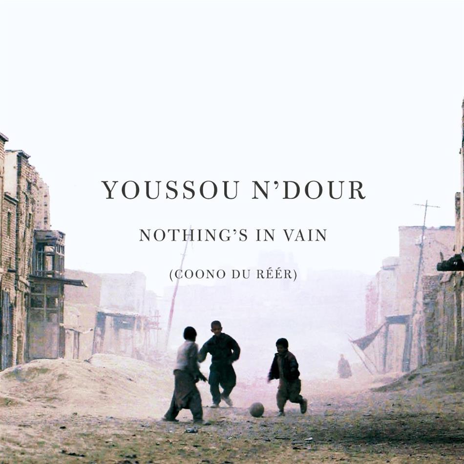 Youssou N'Dour - Nothing's In Vain - French Version