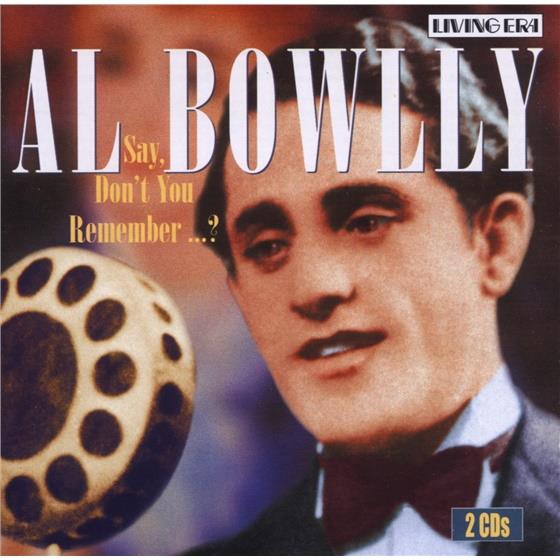 Al Bowlly - Say Don't You Remember Me