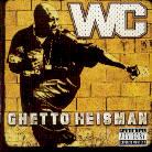 WC - Ghetto Heisman