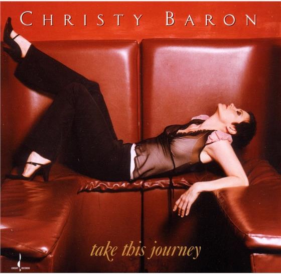 Christy Baron - Take This Journey