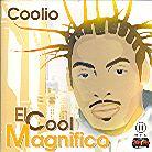Coolio - El Cool Magnifico