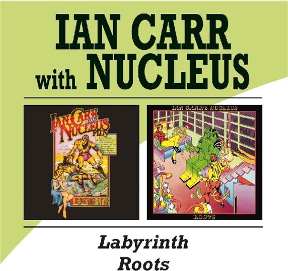 Ian Carr & Nucleus - Labyrinth & Roots 2 CDs