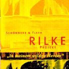 Rilke Projekt - In Meinem Wilden Herzen - Vol. 2