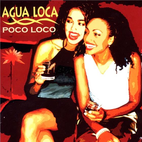 Agua Loca - Poco Loco