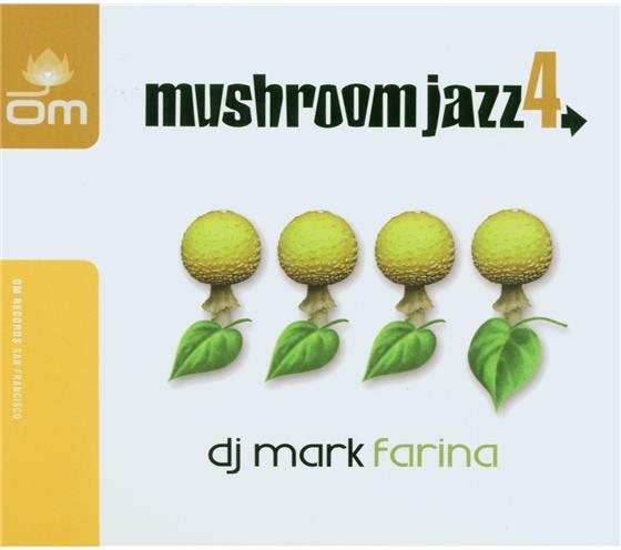Mark Farina DJ - Mushroom Jazz 4