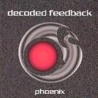 Decoded Feedback - Phoenix