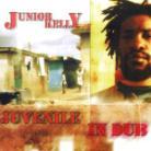 Junior Kelly - Juvenile In Dub