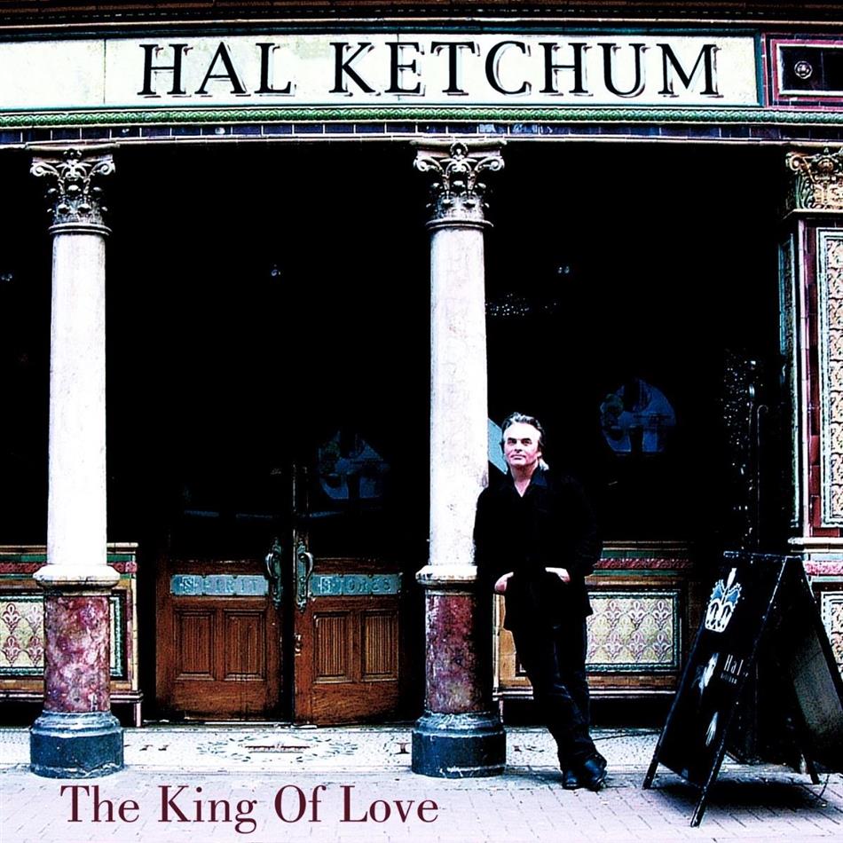Hal Ketchum - King Of Love