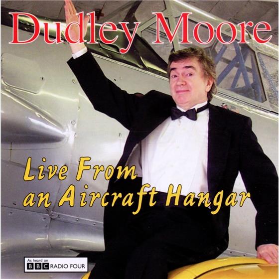 Dudley Moore - Live From An Aircraft Hangar