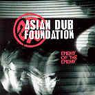 Asian Dub Foundation - Enemy Of The Enemy