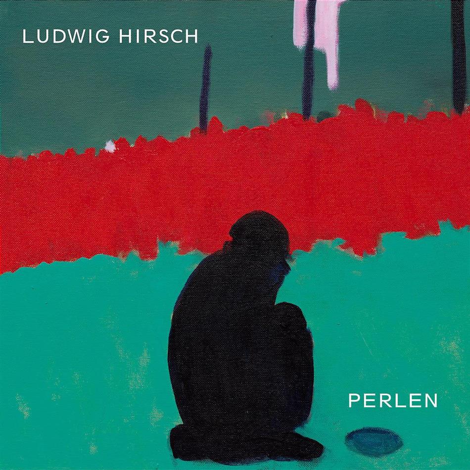 Ludwig Hirsch - Perlen